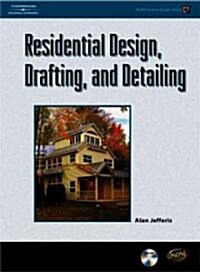 Residential Design, Drafting, and Detailing (Hardcover, CD-ROM, 1st)