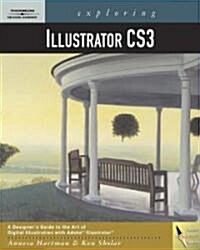 Exploring Illustrator CS3 (Paperback, CD-ROM, 1st)