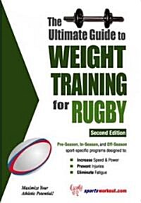 The Ultimate Guide to Weight Training for Rugby (Paperback, 2)