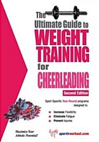 The Ultimate Guide to Weight Training for Cheerleading (Paperback, 2)