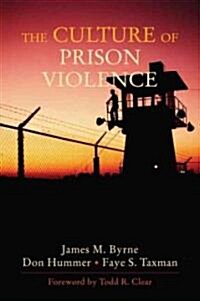 The Culture of Prison Violence (Paperback)