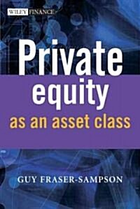 Private Equity As an Asset Class (Hardcover)
