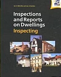 Inspections and Reports on Dwellings: Inspecting (Paperback)