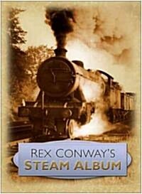 Rex Conways Steam Album (Hardcover)