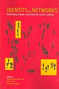 Identity and Networks : Gender and Ethnicity in a Cross-cultural Context (Paperback)