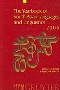 The Yearbook of South Asian Languages and Linguistics, The Yearbook of South Asian Languages and Linguistics (2006) (Paperback)