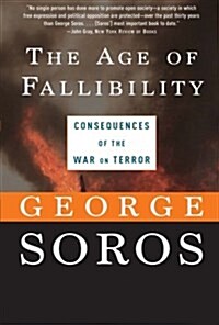 Age of Fallibility: Consequences of the War on Terror (Paperback)