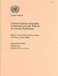 United Nations Scientific Committee on the Effects of Atomic Radiation (Paperback)