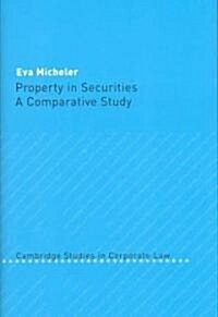 Property in Securities : A Comparative Study (Hardcover)