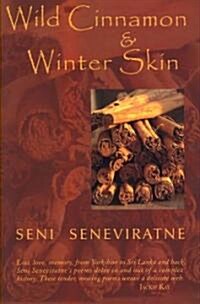 Wild Cinnamon and Winter Skin (Paperback)