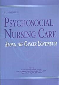 Psychosocial Nursing Care Along the Cancer Continuum (Paperback, 2)