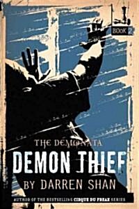 The Demonata #2: Demon Thief : Book 2 in The Demonata Series (Paperback)