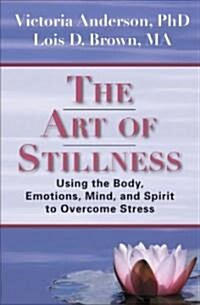 The Art of Stillness (Paperback)