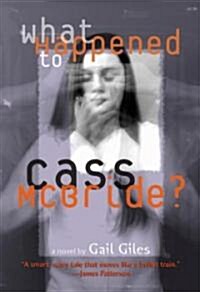 What Happened to Cass McBride? (Paperback, Reprint)