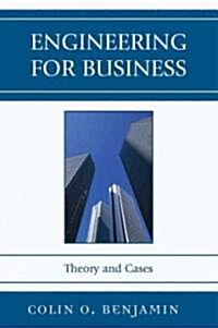 Engineering for Business: Theory and Cases (Paperback)