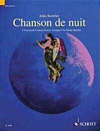 Chanson De Nuit : 8 Twentieth-Century Pieces for String Quartet (Paperback)