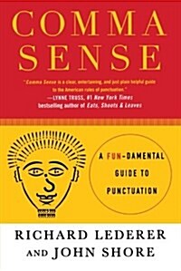 Comma Sense: A Fundamental Guide to Punctuation (Paperback)