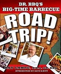 Dr. BBQs Big-Time Barbecue Road Trip! (Paperback)