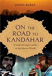 On the Road to Kandahar (Hardcover)
