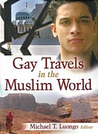 Gay Travels in the Muslim World (Paperback)