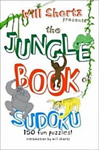 Will Shortz Presents the Jungle Book of Sudoku for Kids: 150 Fun Puzzles! (Paperback)