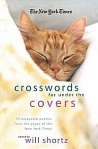The New York Times Crosswords Under the Covers (Paperback)