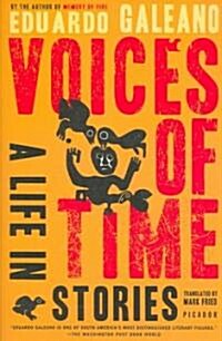 Voices of Time: A Life in Stories (Paperback)