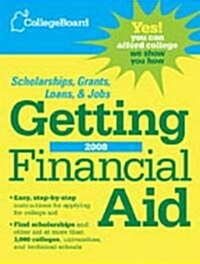The College Board Guide to Getting Financial Aid 2008 (Paperback, 2nd)