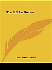 The 12 Solar Houses (Paperback)