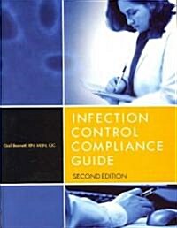 Infection Control Compliance Guide (Paperback, CD-ROM, 2nd)