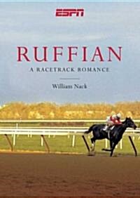 Ruffian: A Race Track Romance (Hardcover)