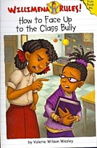 How to Face Up to the Class Bully (Paperback)