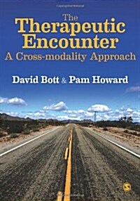 The Therapeutic Encounter : A Cross-Modality Approach (Paperback)