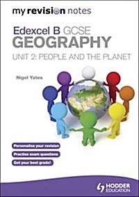 My Revision Notes: Edexcel B GCSE Geography : People and the (Paperback)