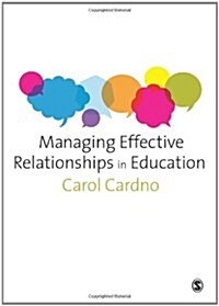 Managing Effective Relationships in Education (Paperback)