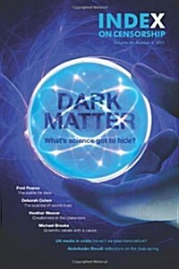 Dark Matter : Whats Science Got to Hide (Paperback)