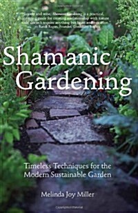 Shamanic Gardening (Paperback)