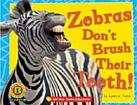 [중고] Zebras Don‘t Brush Their Teeth! (책 + CD 1장)