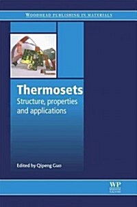 Thermosets: Structure, Properties and Applications (Hardcover)