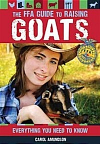 How to Raise Goats: Everything You Need to Know (Paperback, 2, Updated, Revise)