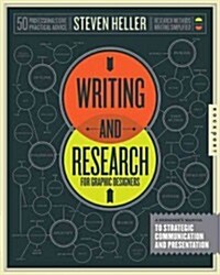 Writing and Research for Graphic Designers: A Designers Manual to Strategic Communication and Presentation (Hardcover)