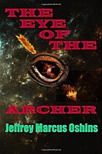 The Eye of the Archer (Paperback)