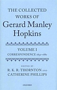 The Collected Works of Gerard Manley Hopkins : Volumes I and II: Correspondence (Multiple-component retail product)
