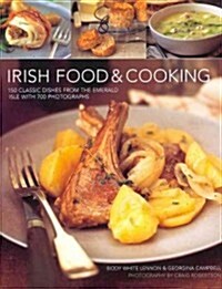 [중고] Irish Food & Cooking : Traditional Irish Cuisine with Over 150 Delicious Step-by-step Recipes from the Emerald Isle (Hardcover)