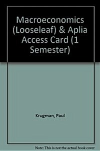 Macroeconomics (Looseleaf) & Aplia Access Card (1 Semester) (Paperback, 3)