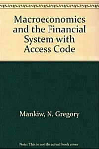 Macroeconomics and the Financial System with Access Code (Loose Leaf)