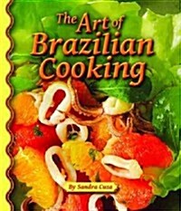 The Art of Brazilian Cooking (Hardcover)