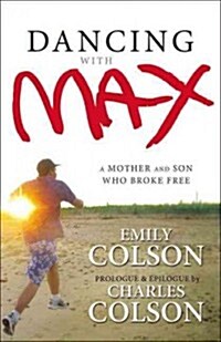 Dancing with Max: A Mother and Son Who Broke Free (Paperback)