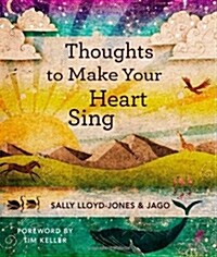 Thoughts to Make Your Heart Sing (Hardcover)