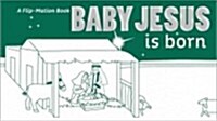 Baby Jesus Is Born (Paperback)